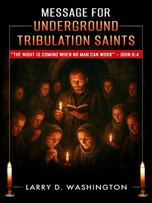 cover image of Message for Underground Tribulation Saints